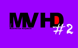 The MultiVersal HelpDesk v2.0